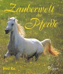 Zauberwelt der pferde von - pferde,