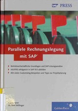 Parallele Rechnungslegung mit SAP. SAP press Scherer, Ralf und Michael Willinger
