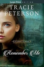 Tracie Peterson Remember Me
