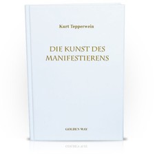Die Kunst des Manifestierens -