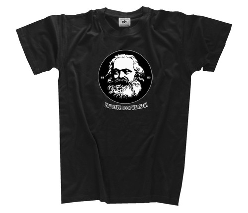Karl marx you have been - karl,