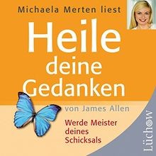 Heile deine gedanken werde - heile, gedanken: