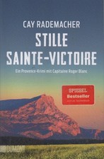 STILLE SAINTE-VICTOIRE, Cay Rademacher