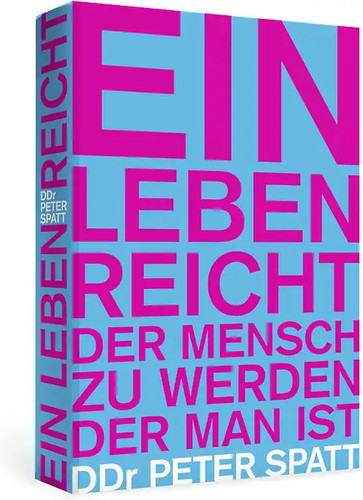 Ein leben reicht der mensch - ein,