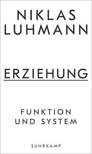 Niklas luhmann erziehung - luhmann,