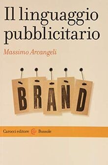 Linguaggio pubblicitario - il,