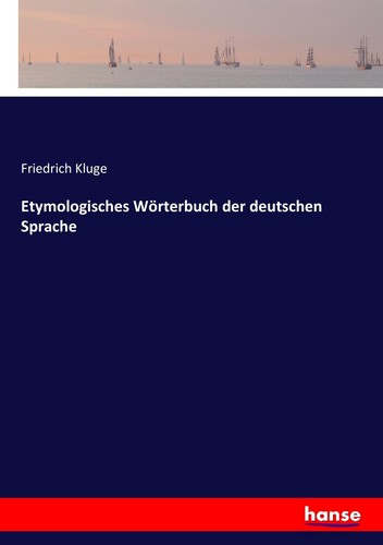 Etymologisches wörterbuch der - etymologisches,