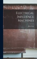 Electrical influence machines - influence,