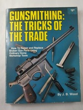 Gunsmithing: Tricks of the