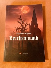 Leichenmond - Dietmar Schenk -