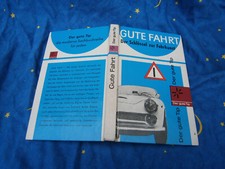 Autobuch Gute Fahrt Fahrschule Lehrbuch 1961 Zeichnung Ulrik Schramm