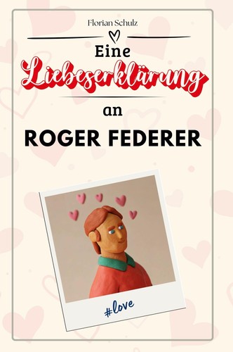 Eine liebeserklärung roger - an,