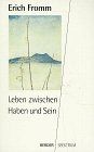 Leben zwischen Haben und Sein. von Fromm, Erich | Buch | Zustand sehr gut