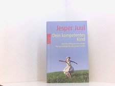Dein kompetentes Kind: Auf dem
