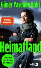 Güner Yasemin Balci Heimatland: Zähne zeigen gegen die Feinde der Demokratie