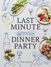 Last Minute Dinner Party: Over