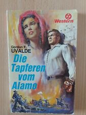  Gordon F. Uvalde.Die Tapferen vom Alamo