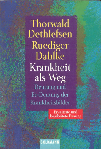 Krankheit als weg - weg, von