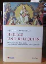 Arnold Angenendt Heilige und