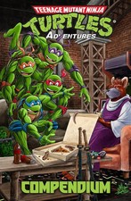 TMNT Adventures Compendium Vol.1 | Teenage Mutant Ninja Turtles Hardcover