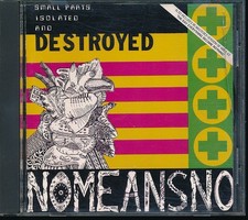 Nomeansno - The Day Everything Became Isolated And Destroyed (CD)