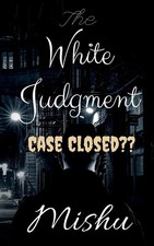 Mishu | The White Judgment |