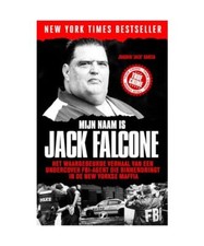 Mijn naam is Jack Falcone: het waargebeurde verhaal van een undercover FBI-agent