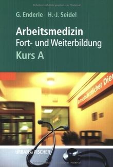 Arbeitsmedizin kurs von - arbeitsmedizin,,