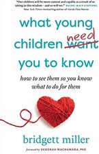 What Young Children Need You to Know: How to see them so you know what to do for