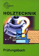 Holztechnik, Prüfungsbuch von
