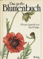Das grosse Blumenbuch. 115 neue Aquarelle Buch Herbig