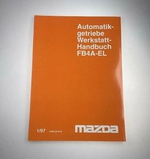 Automatikgetriebe Werkstatthandbuch FB4A-EL Mazda Zustand 01/97,1568-20-97A