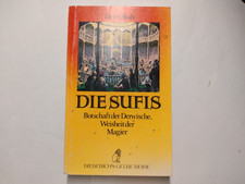 *Idries shah: Die Sufis-Die Botschaft der Derwische, sehr gut.