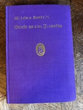 Briefe an Eine Freundin von Wilhelm von Humboldt (1923)