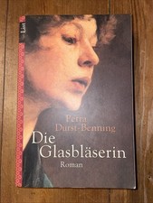 Petra Durst-Benning * Die Glasbläserin * Roman * Taschenbuch 