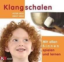 Klangschalen - mit allen Sinnen spielen und lernen ... | Buch | Zustand sehr gut