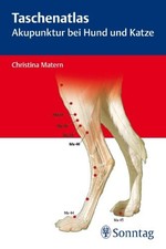 Taschenatlas Akupunktur bei Hund und Katze Christina Matern 2010