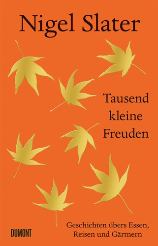 Nigel slater tausend kleine - nigel,