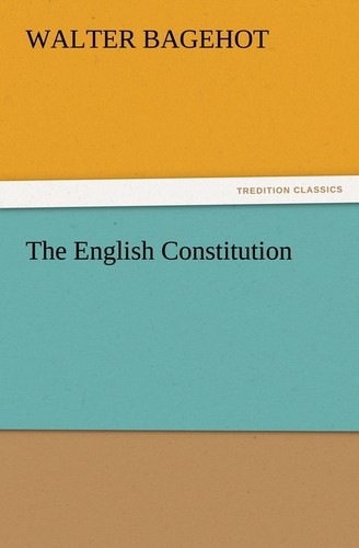 The english constitution - the,