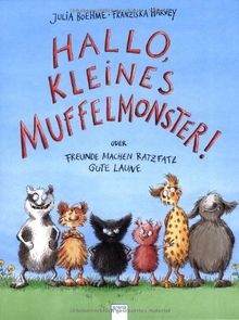 Hallo kleines muffelmonster - hallo,,