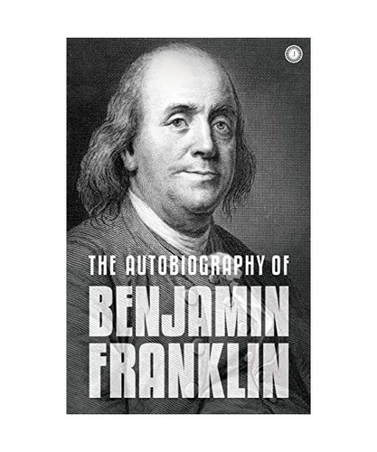 The autobiography benjamin - autobiography, of