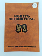 Kohlen- Aufbereitung Anlagen  Bergbau Westfalia Dinnendahl Gröppel A.G. Bochum