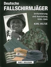 Veltze: Deutsche Fallschirmjäger Uniformierung&Ausrüstung Bd1 Uniformen-Handbuch