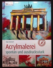 Acrylmalerei : spontan und