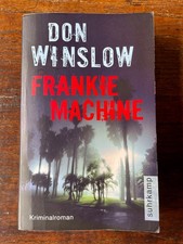 Don Winslow, Frankie Machine. Kriminalroman. Suhrkamp-Taschenbuch 2011.