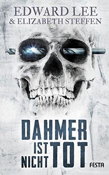 Dahmer ist nicht - tot:, thriller