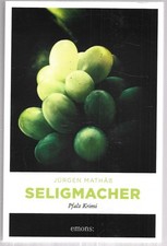 Seligmacher: Pfalz Krimi, Jürgen Mathäß, Emons Verlag 2021, neuwertig