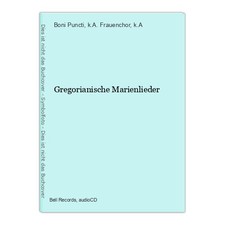 Gregorianische Marienlieder