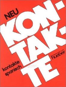 Kontakte spanisch lehrbuch - kontakte,