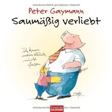 Saumäßig verliebt von - , peter